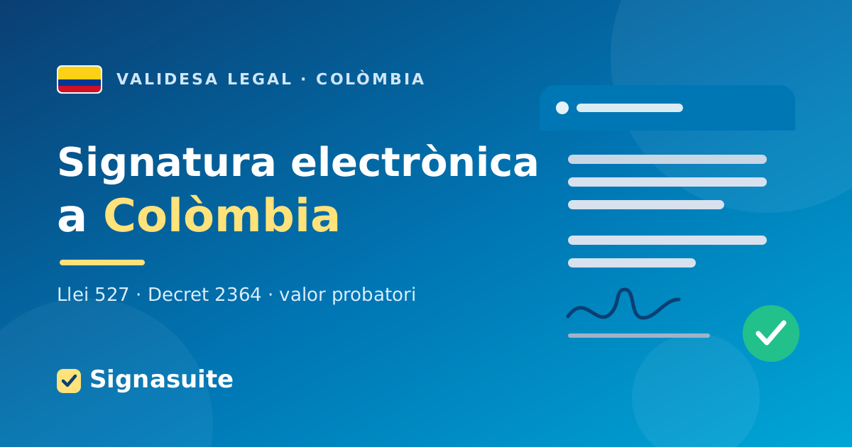 Signatura electrònica a Colòmbia: validesa legal, tipus i com signar