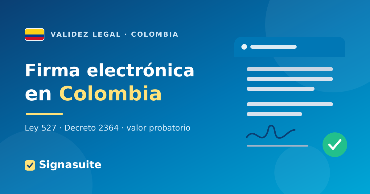 Firma electrónica en Colombia: validez legal, tipos y cómo firmar